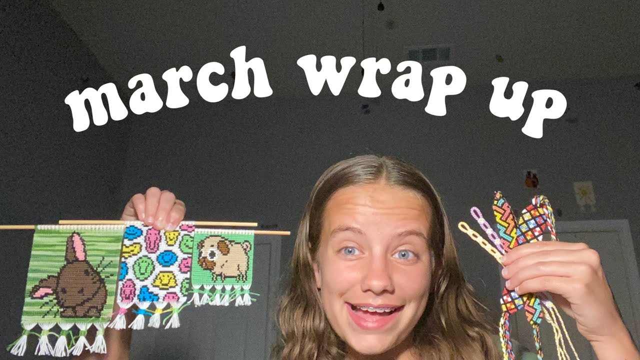 march wrap up