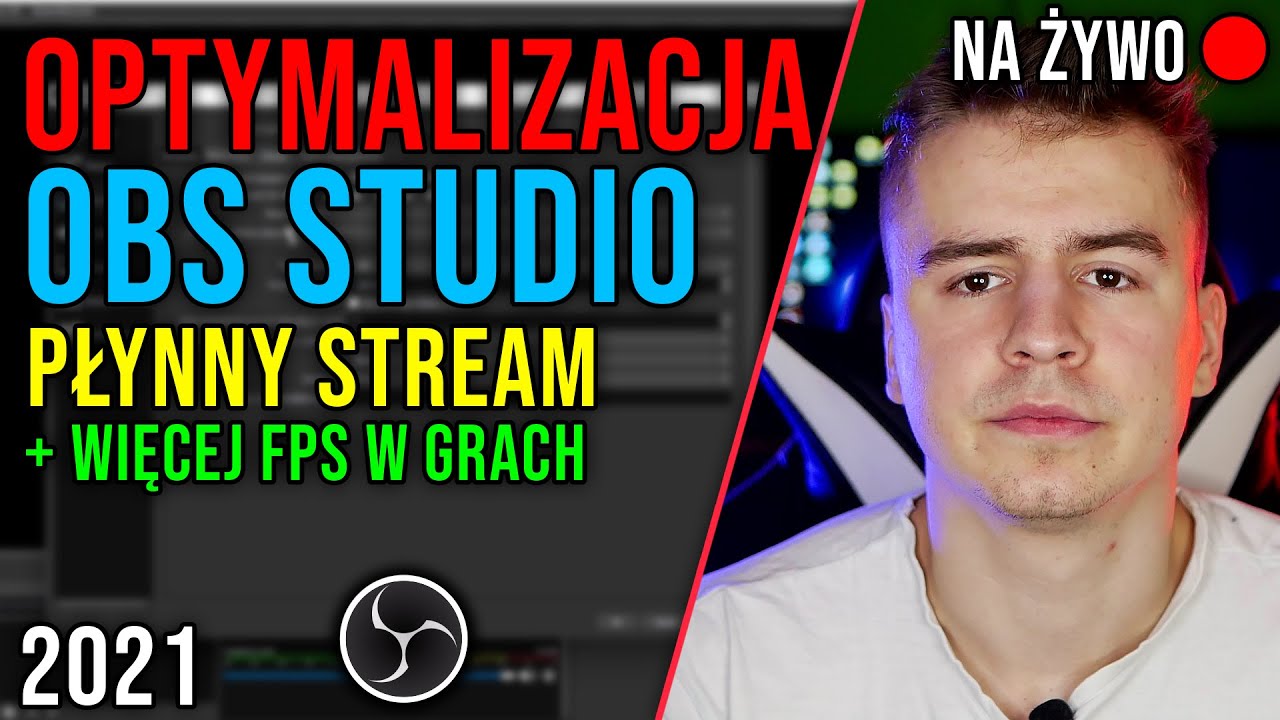 JAK ZOPTYMALIZOWAĆ OBS STUDIO POD STREAM? 😲 Optymalizacja / Ustawienia OBS Studio 😵 2021 *DZIAŁA*
