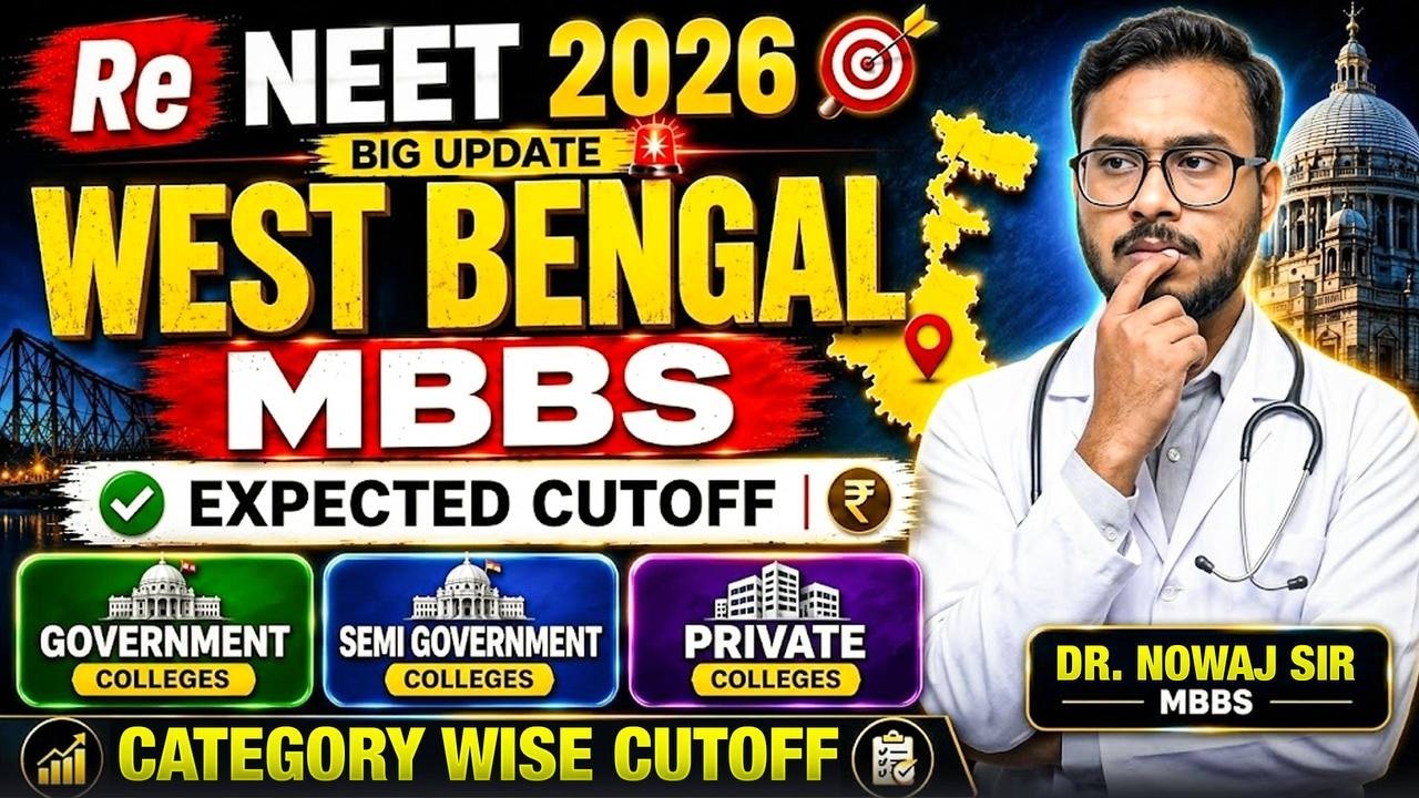 NEET 2026 Cut Off West Bengal | Govt, Semi Govt & Private Medical College Cutoff | MBBS Admission