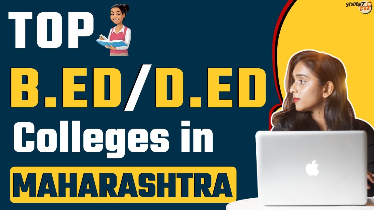 Top B.Ed and D.Ed Colleges in Maharashtra | Best Colleges for Teaching Courses in Maharashtra