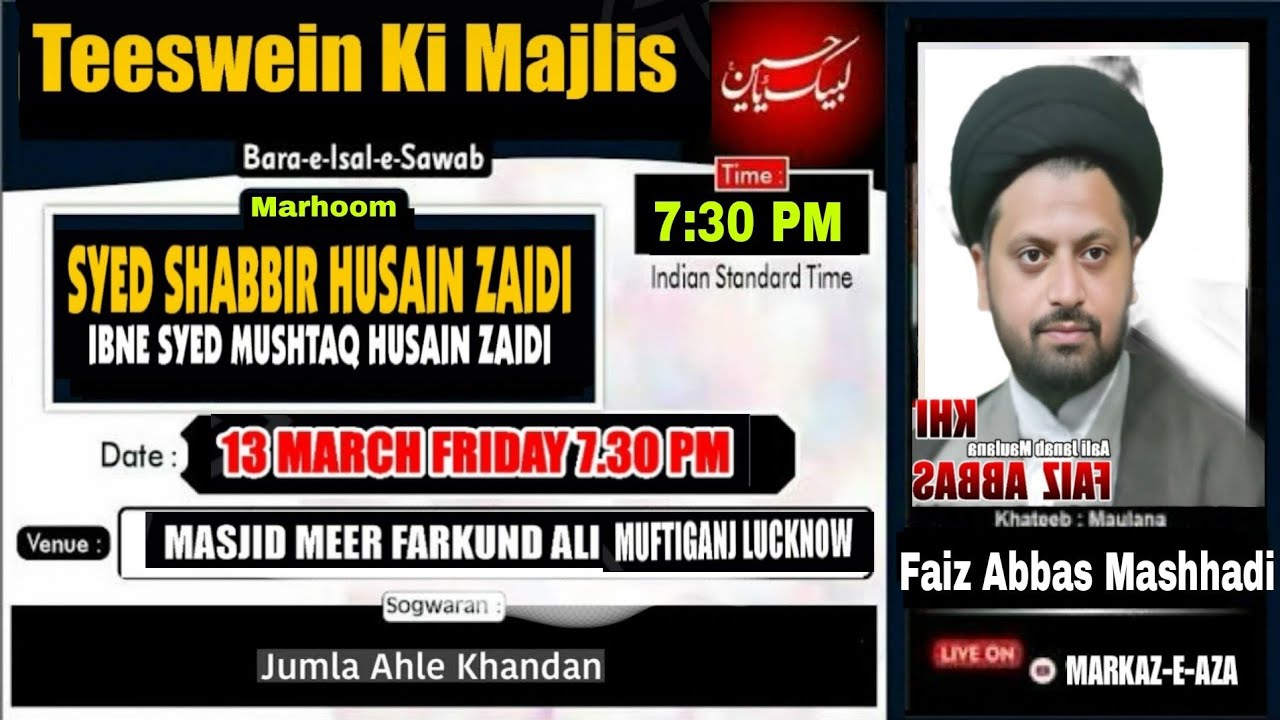🛑Live 🛑 Teeswein Ki Majlis | Marhoom S. shabbir Husain Zaidi | Maulana S. Faiz Abbas Mashhadi Sb