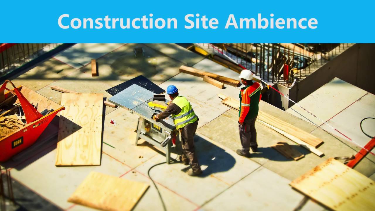 30 MINUTES: Construction Site Ambience (CC BY 4.0)