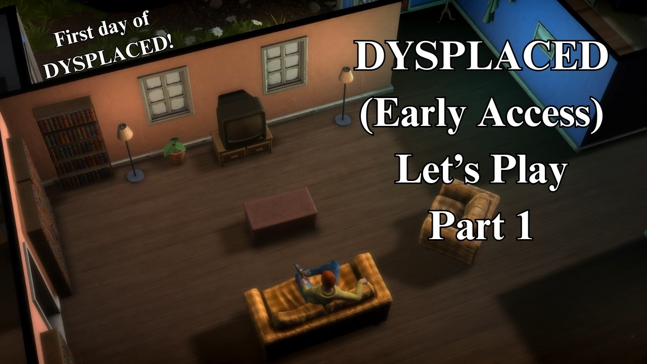 DYSPLACED (Early Access) Let's Play | Part 1