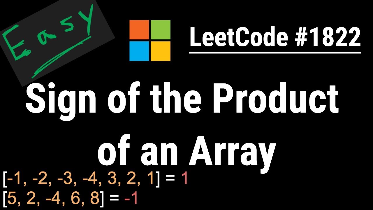 Sign of the Product of an Array - LeetCode #1822 - Python, JavaScript, Java, C++