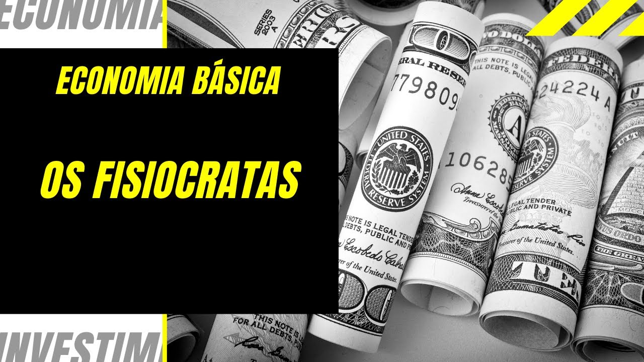 Economia B&aacute;sica - Os Fisiocratas - 12