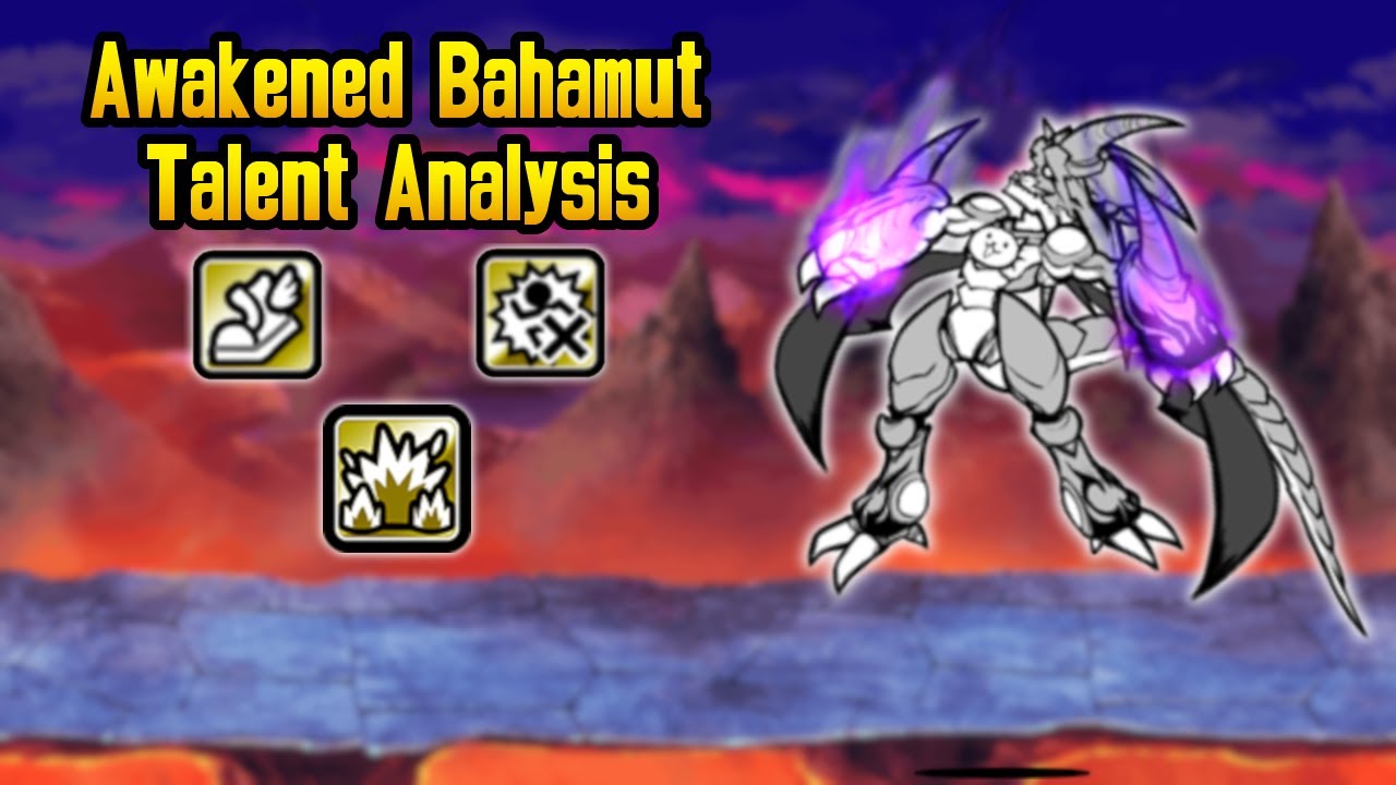 Awakened Bahamut Talent Analysis - The Battle Cats (Version 14.2)