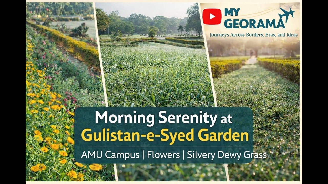 Early Morning Serenity at Gulistan-e-Syed Garden | AMU’s Hidden Floral Paradise 🌸