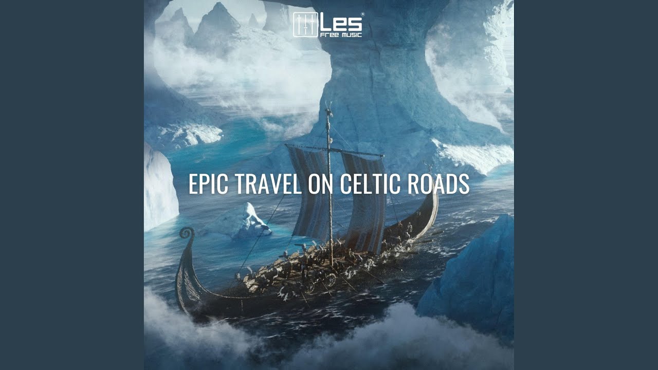 Epic Travel on Celtic Roads