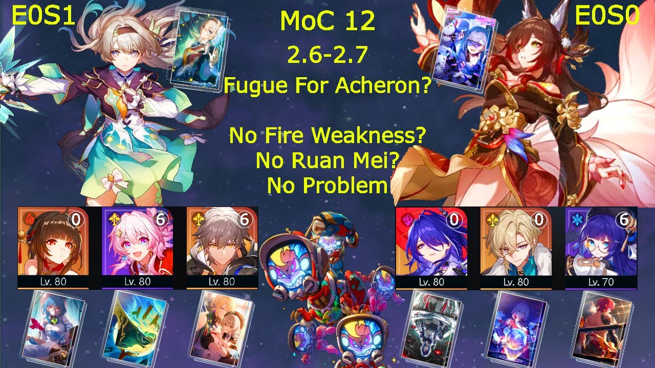E0S1 Firefly E0S0 Lingsha & E0S0 Fugue E0S1 Acheron | MoC 12 | 2.6 - 2.7 Honkai Star Rail