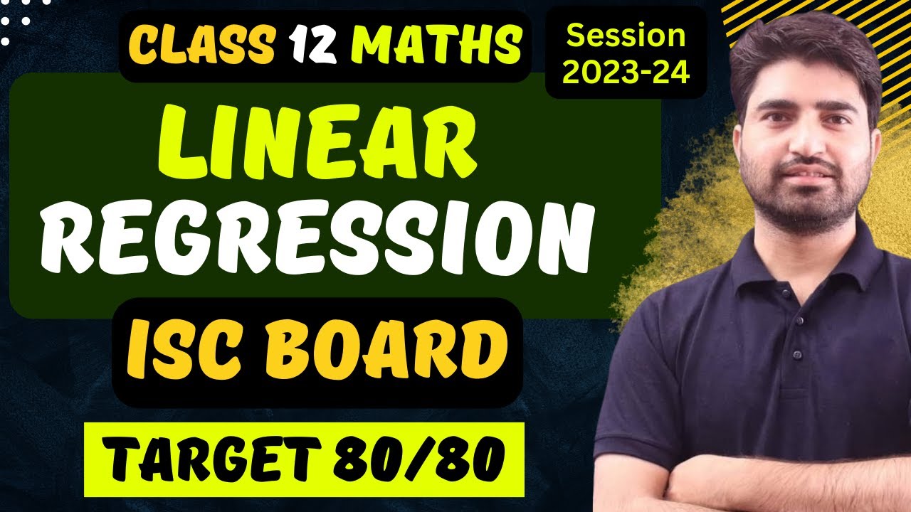 Linear Regression  | Class 12 Maths | Section C | PYQ | ISC BOARD | Revision | 2023-24