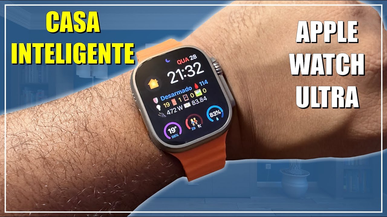 CASA INTELIGENTE E O APPLE WATCH ULTRA EM 2022 - MEU MOSTRADOR, HOMEKIT, COMANDOS DE VOZ, ETC