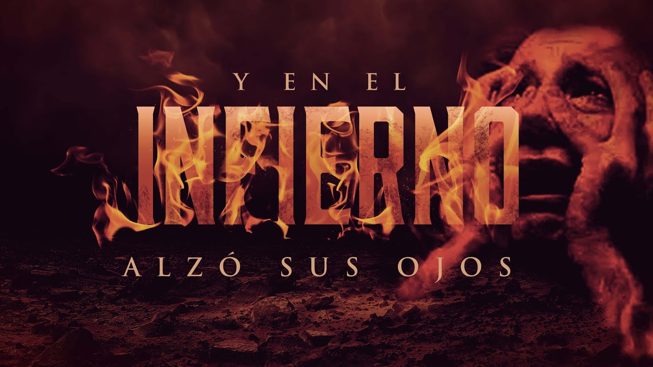 Y en el Infierno Alzó sus Ojos (Predicación Bautista, Fundamental)