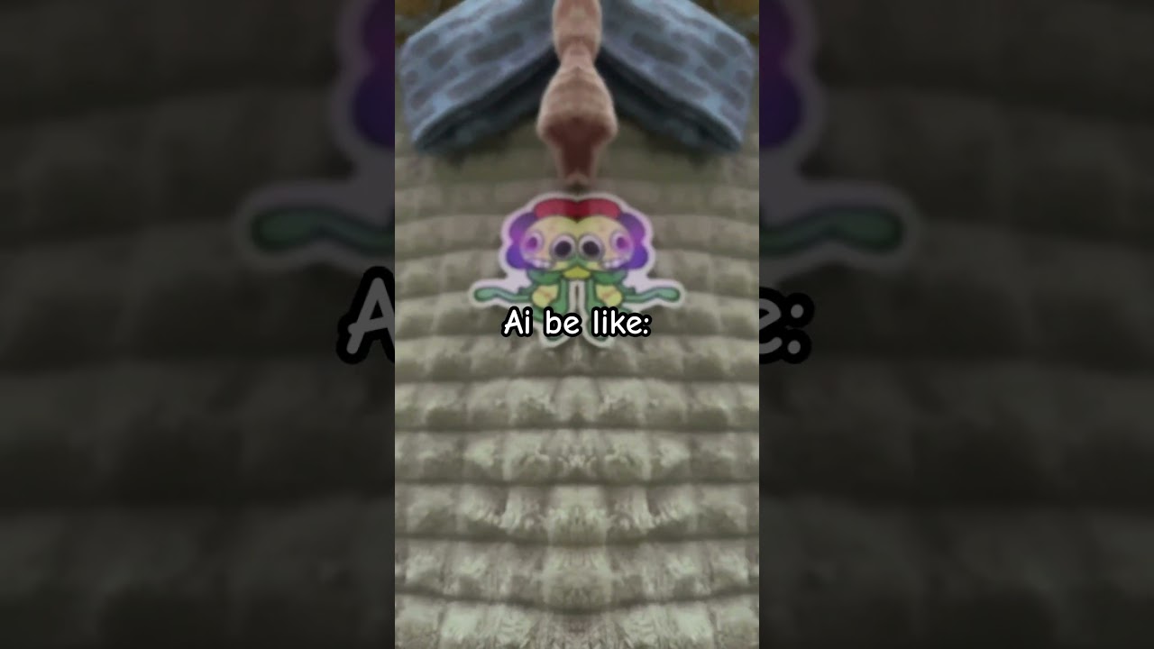 Ai be like: