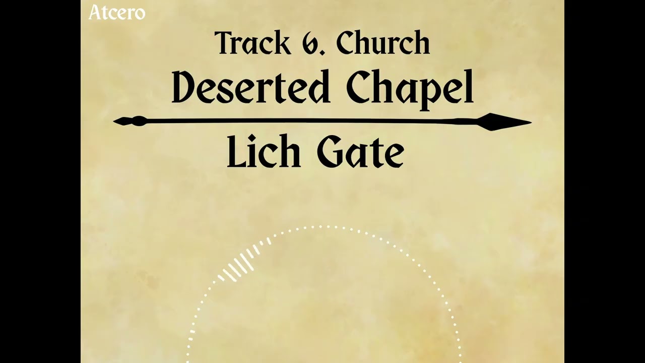 Lich Gate - Deserted Chapel