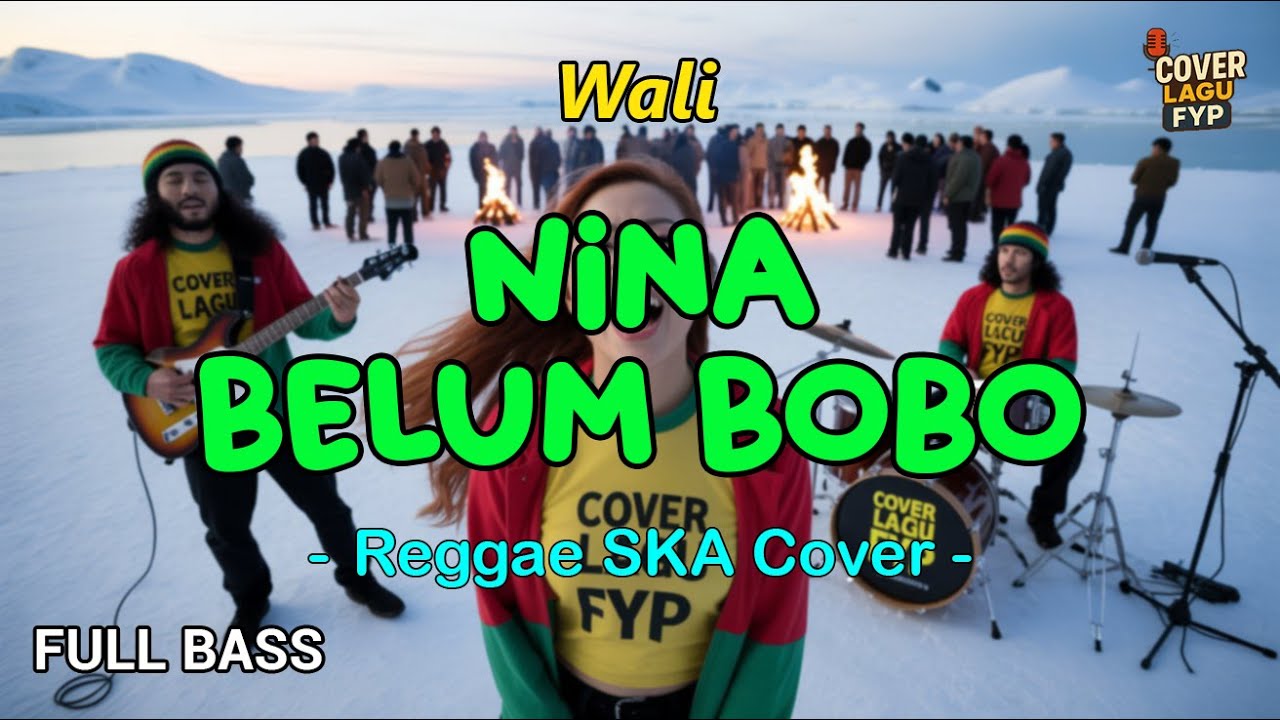 Wali - Nina Belum Bobo (Reggae Cover) || Full Bass