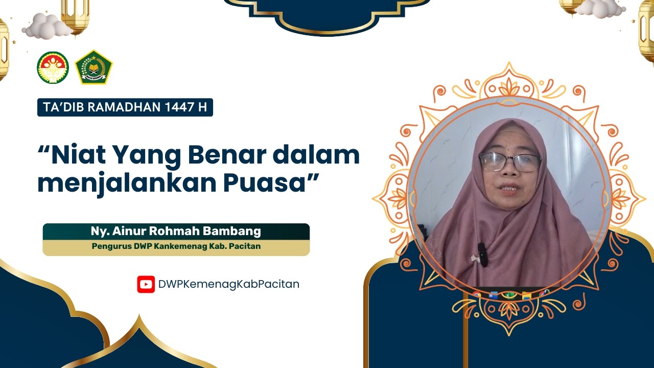 Ta'dib Ramadhan 1447 H | Niat Yang Benar dalam menjalankan Puasa