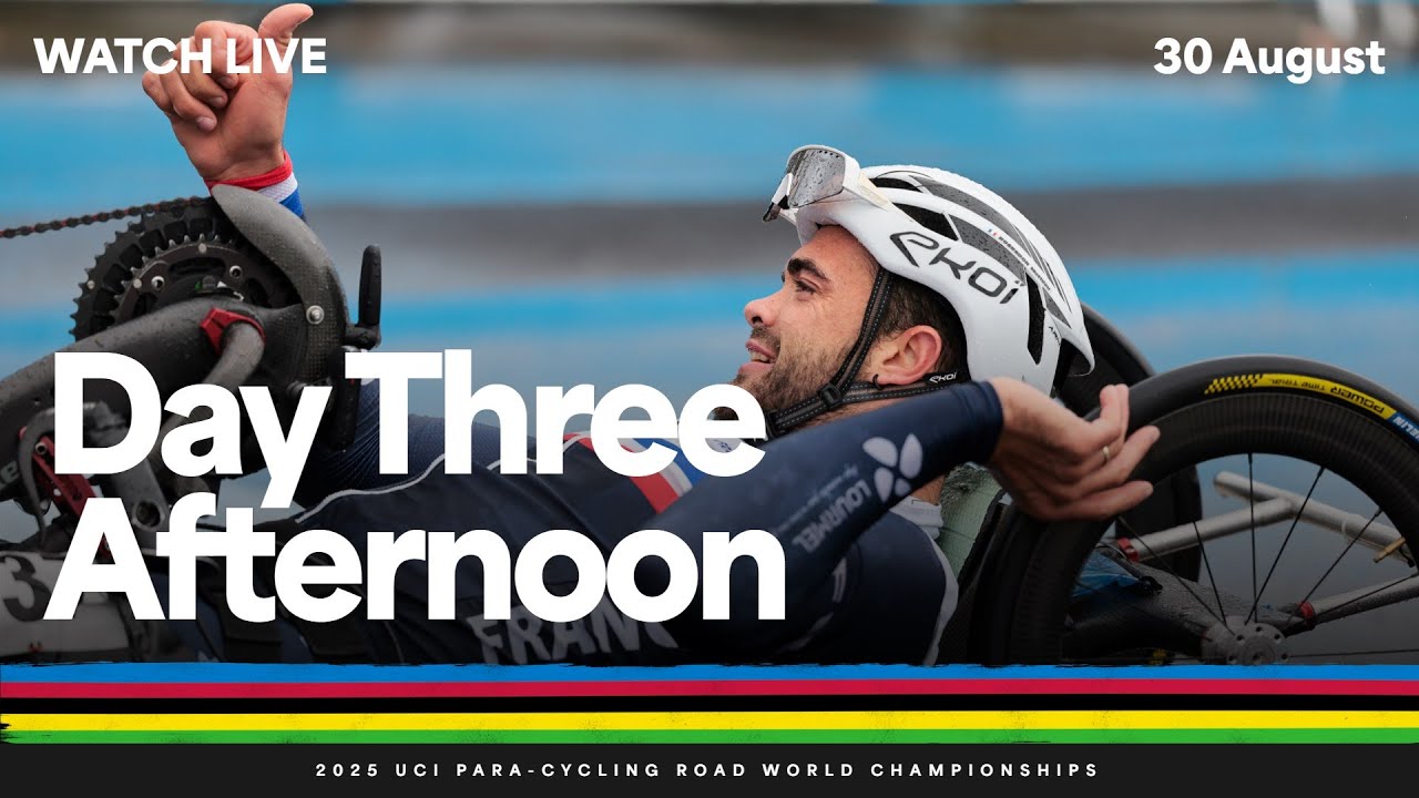 LIVE - Day Three Individual Road Races (Afternoon) | 2025 UCI Para-cycling Road World Championships