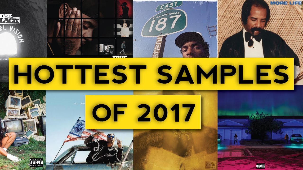 Hottest Samples of 2017 (So Far)