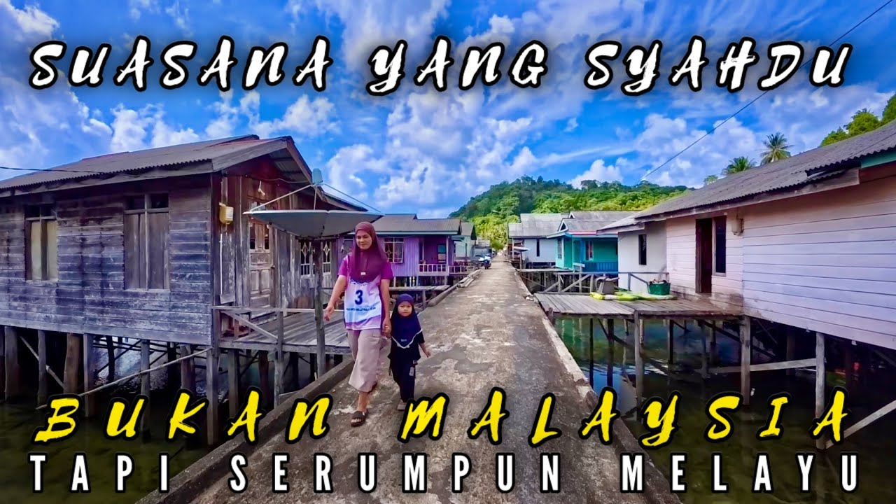 SUASANA YANG SYAHDU DI PERKAMPUNGAN MELAYU PESISIR NAMUN BUKAN MALAYSIA TAPI SERUMPUN MELAYU