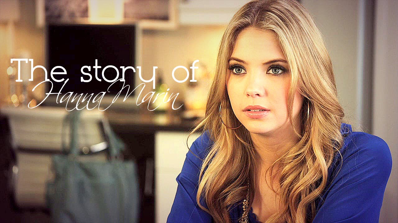 The Story of Hanna Marin [1x01-6x20]