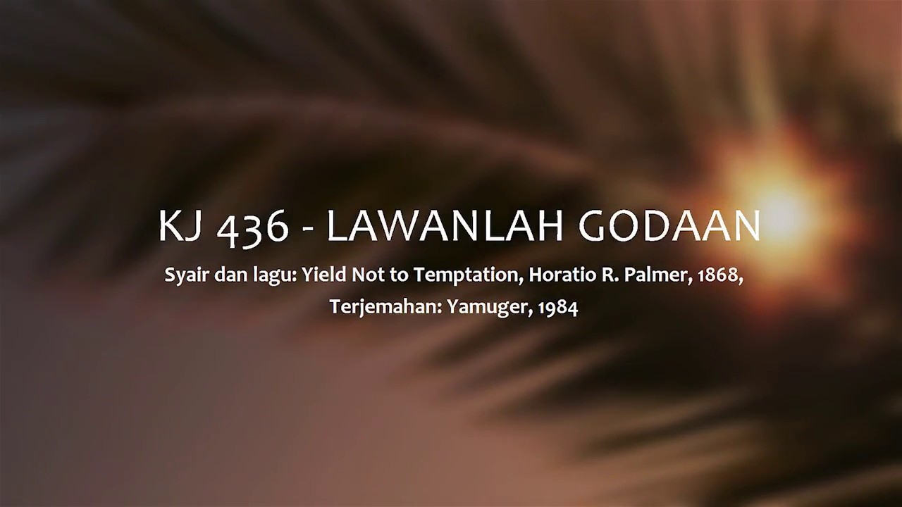 KJ 436 Lawanlah Godaan - GKI Coyudan (Lyric Video)