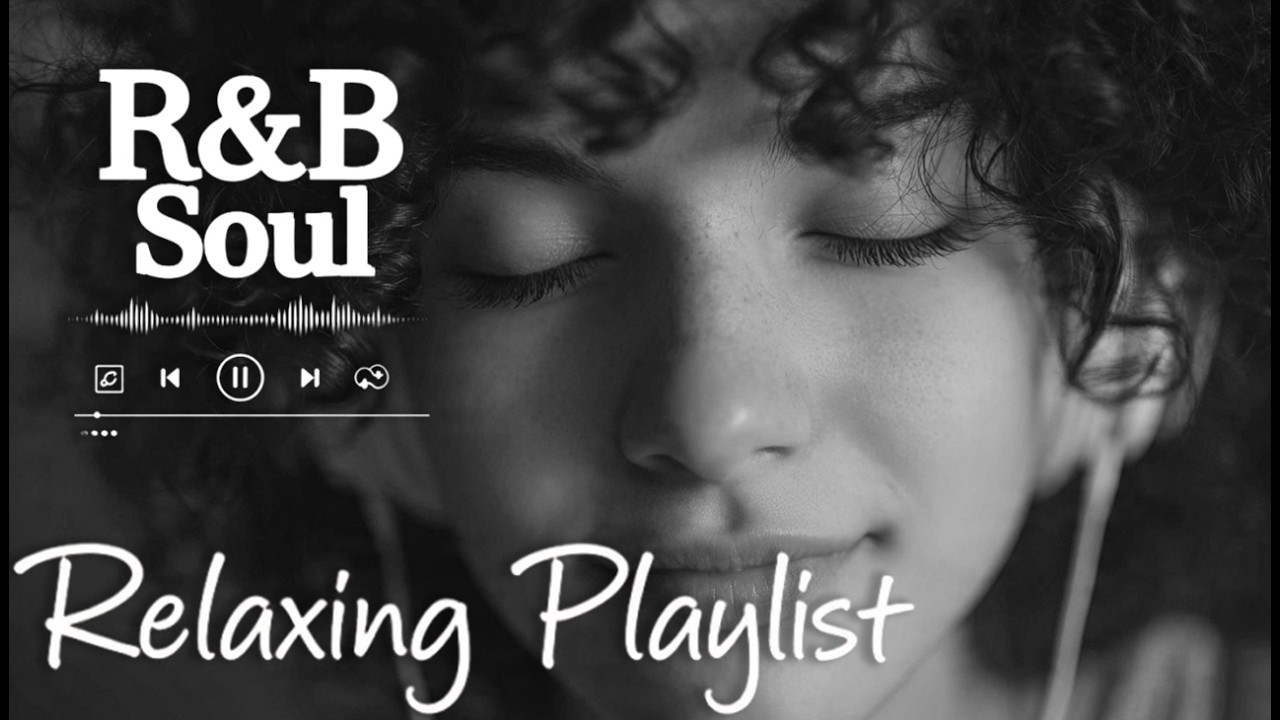 【R&B Soul】Chill Soul Vibes – Smooth Vocals & Soulful Grooves for Focus & Relaxation