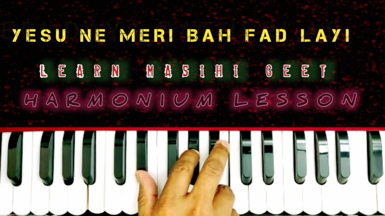Yesu Ne Meri Bah Fad Layi | Masihi Geet | Learn Masihi Geet | Harmonium Lesson