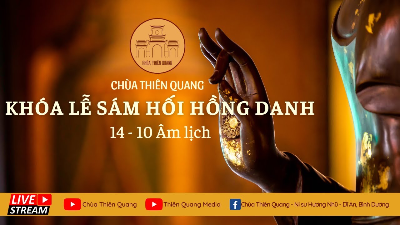 🔴TRỰC TIẾP - Khoá lễ SÁM HỐI HỒNG DANH 14-10 ÂM LỊCH | CHÙA THIÊN QUANG - DĨ AN, BÌNH DƯƠNG
