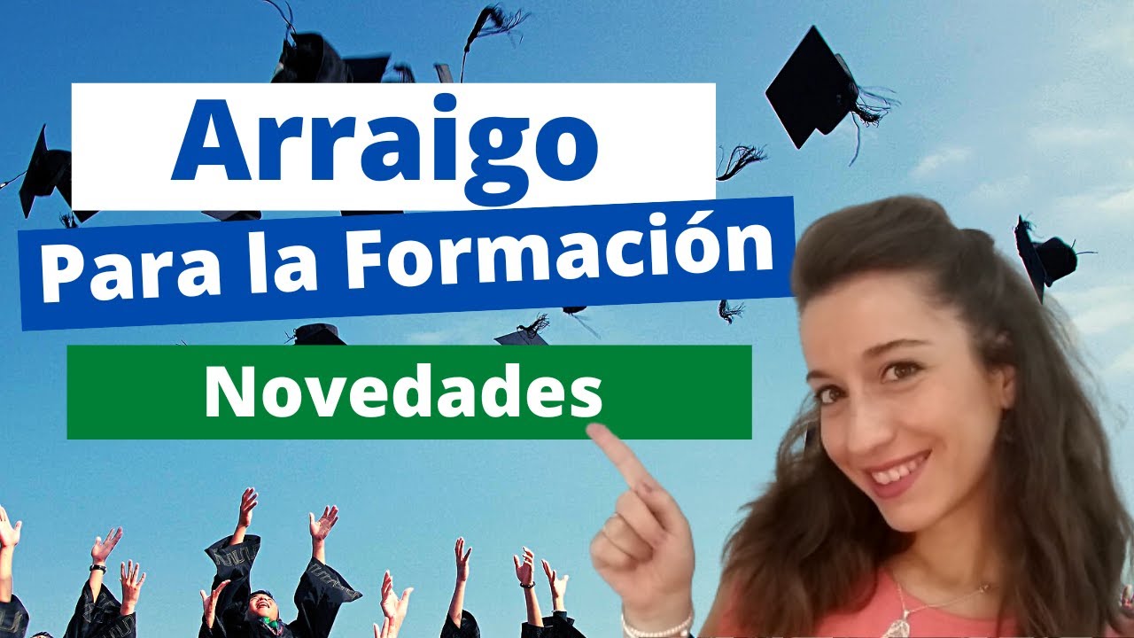 Novedades en Arraigo para la Formación