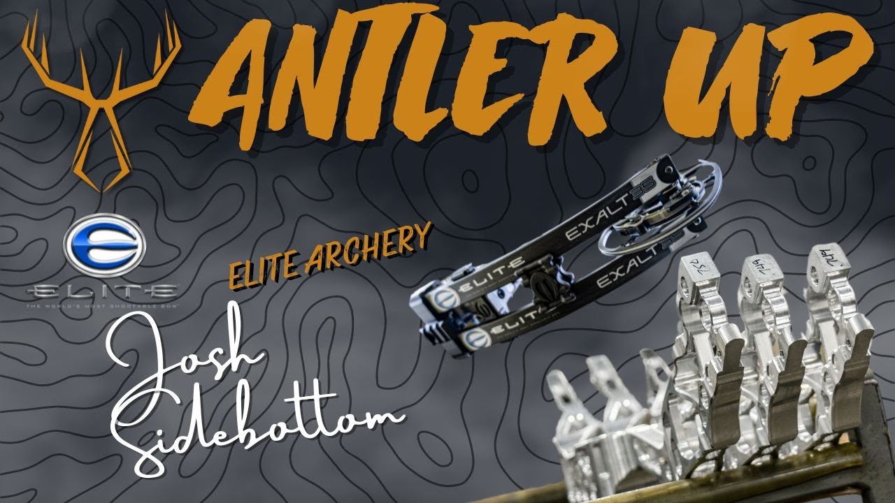 Antler Up Podcast Ep. 237: Elite Archery w/ Josh Sidebottom