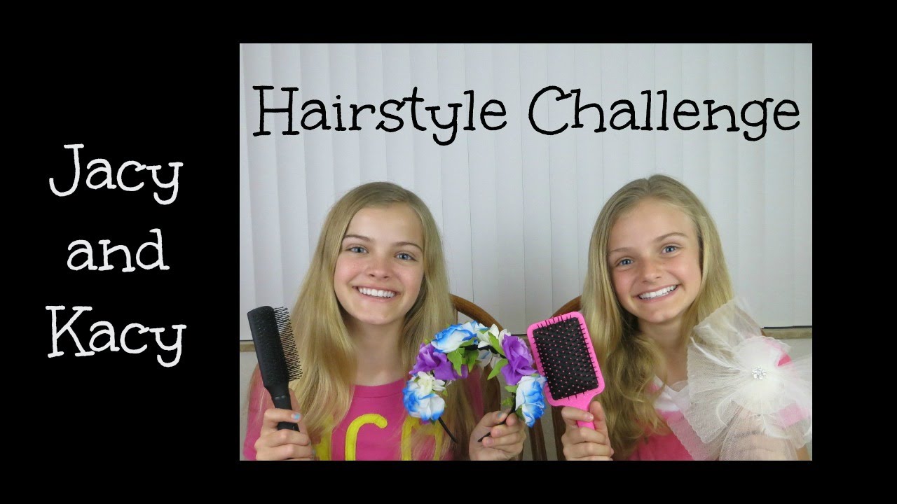 Hairstyle Challenge ~ Jacy and Kacy