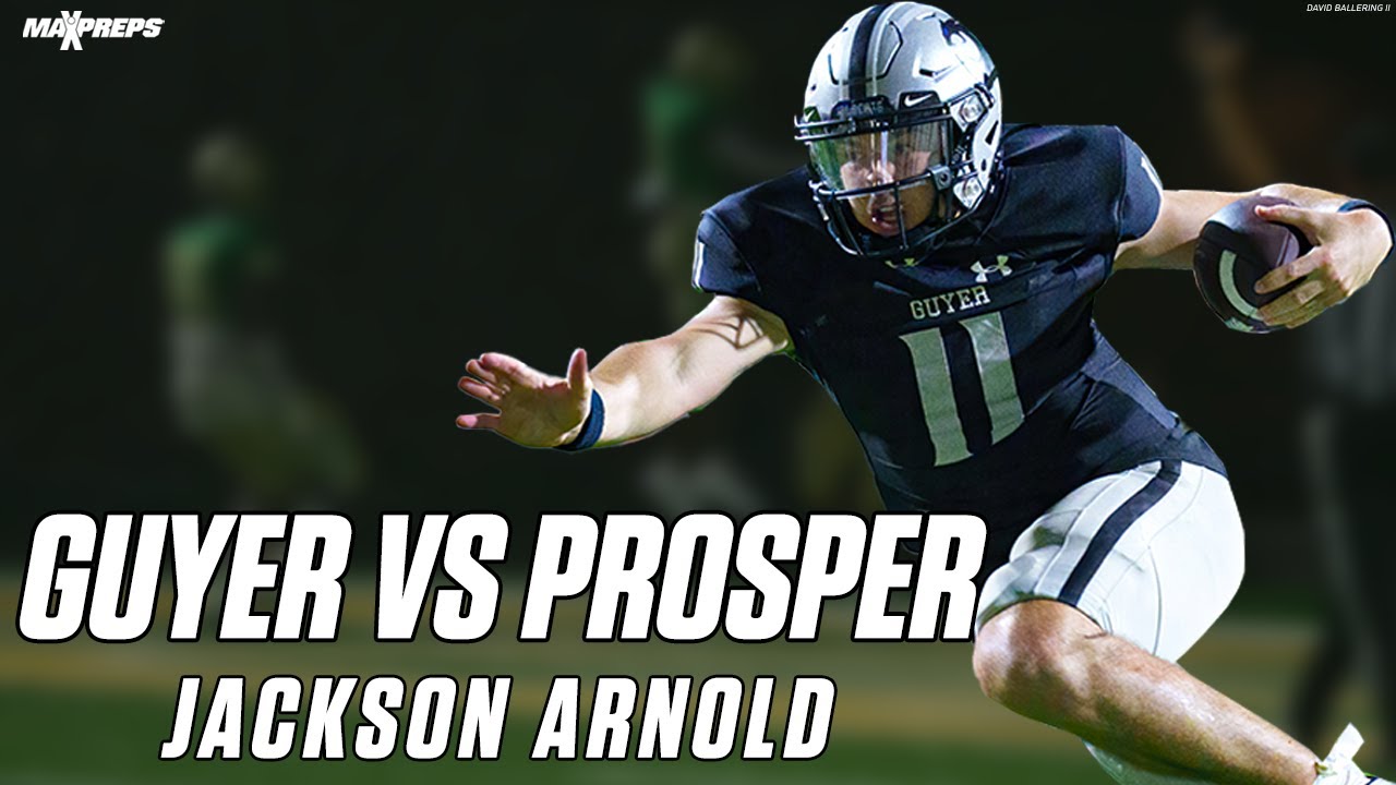 Top 5 QB in 2023 Jackson Arnold & Denton Guyer vs Prosper was a BATTLE 😤 | FULL GAME HIGHLIGHTS 🎥
