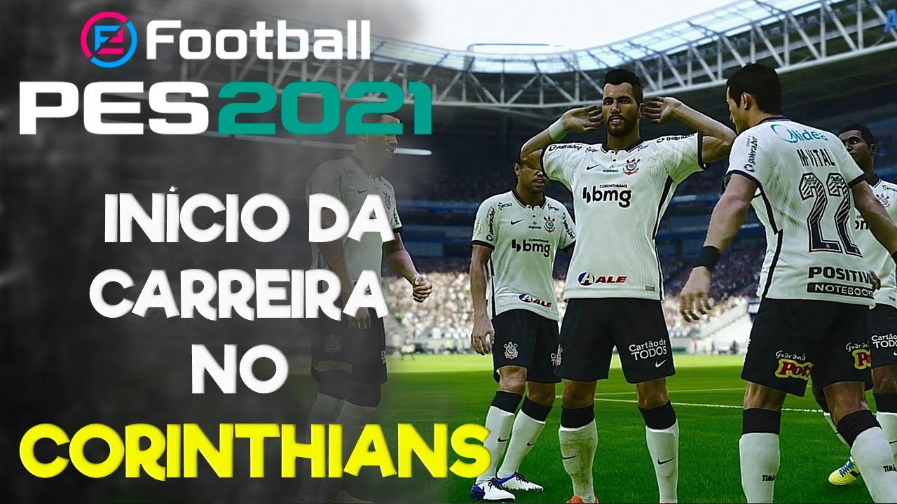 Início da Carreira no Corinthians #1 | RUMO AO ESTRELATO | PES 2021