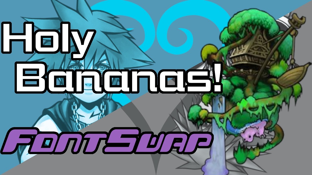 Holy Bananas! | KH2 Soundfont | FontSwap