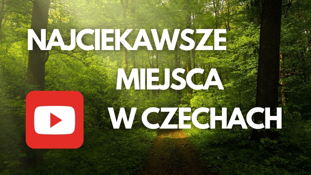 Najciekawsze miejsca w Czechach !
