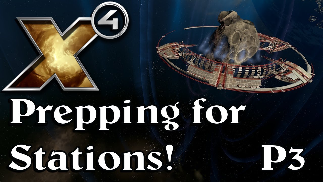 Getting ready for stations!  New Player Guide for X4 Foundations, Part 3