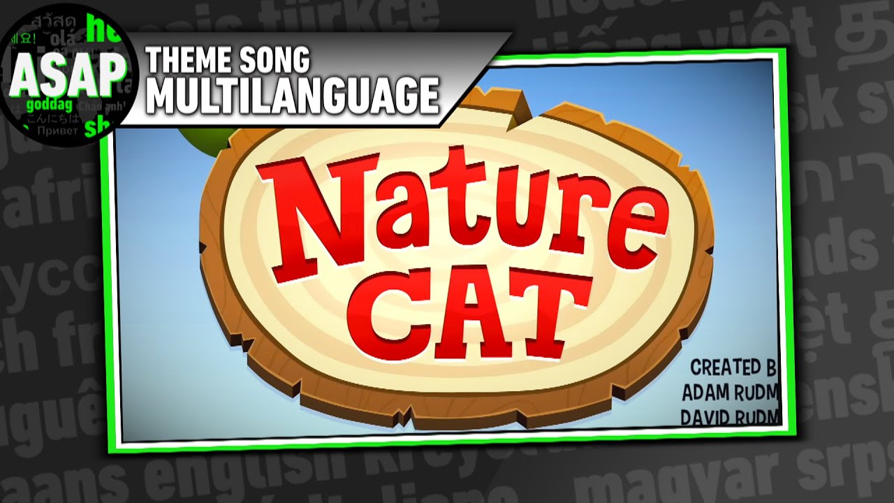 Nature Cat Theme Song | Multilanguage (Requested)