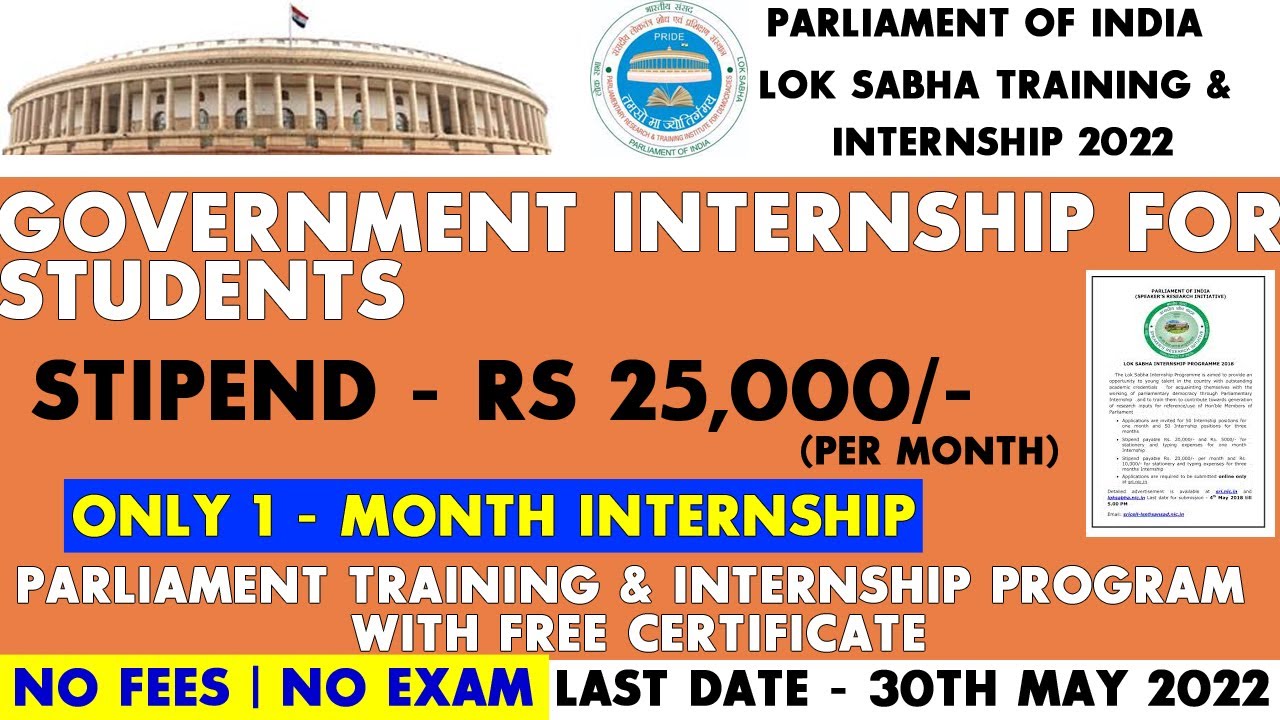 Lok Sabha Training and Internship 2022 | Free Certificate & Stipend -Work in Parliament of India