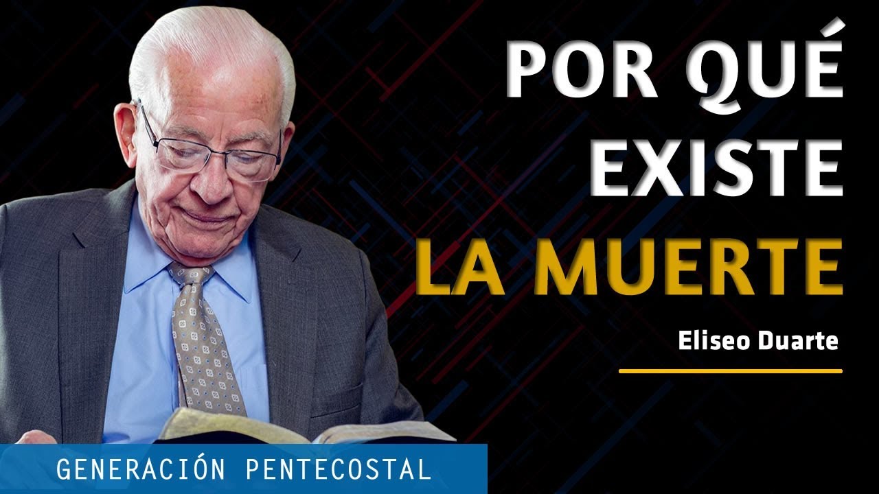 POR QUÉ EXISTE LA MUERTE - ELISEO DUARTE