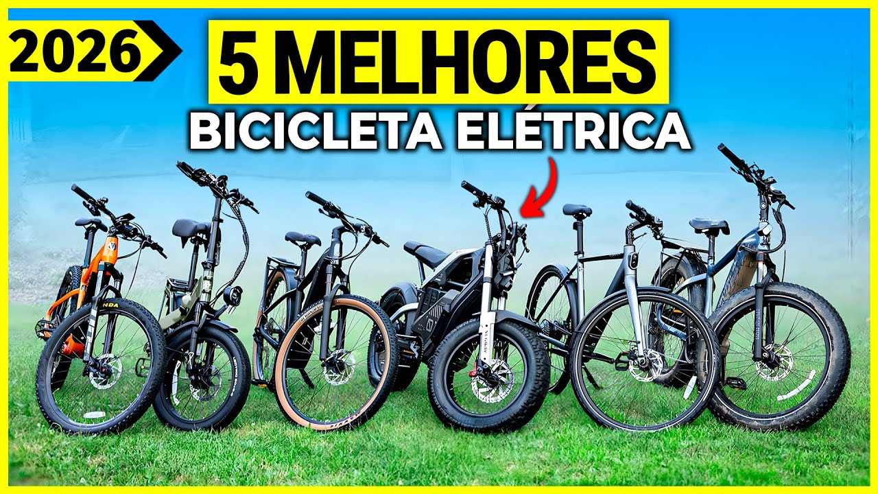 As 5 Melhores Bicicleta Elétrica De 2026!
