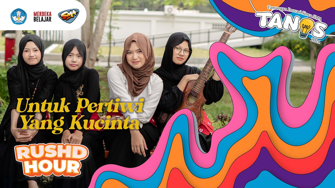 RUSHD HOUR - TANOS SMA 2024 - Untuk Pertiwi Yang Kucinta