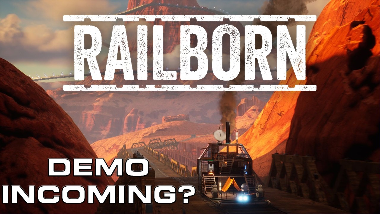 Railborn's Demo is Coming SOONER Than You Think!