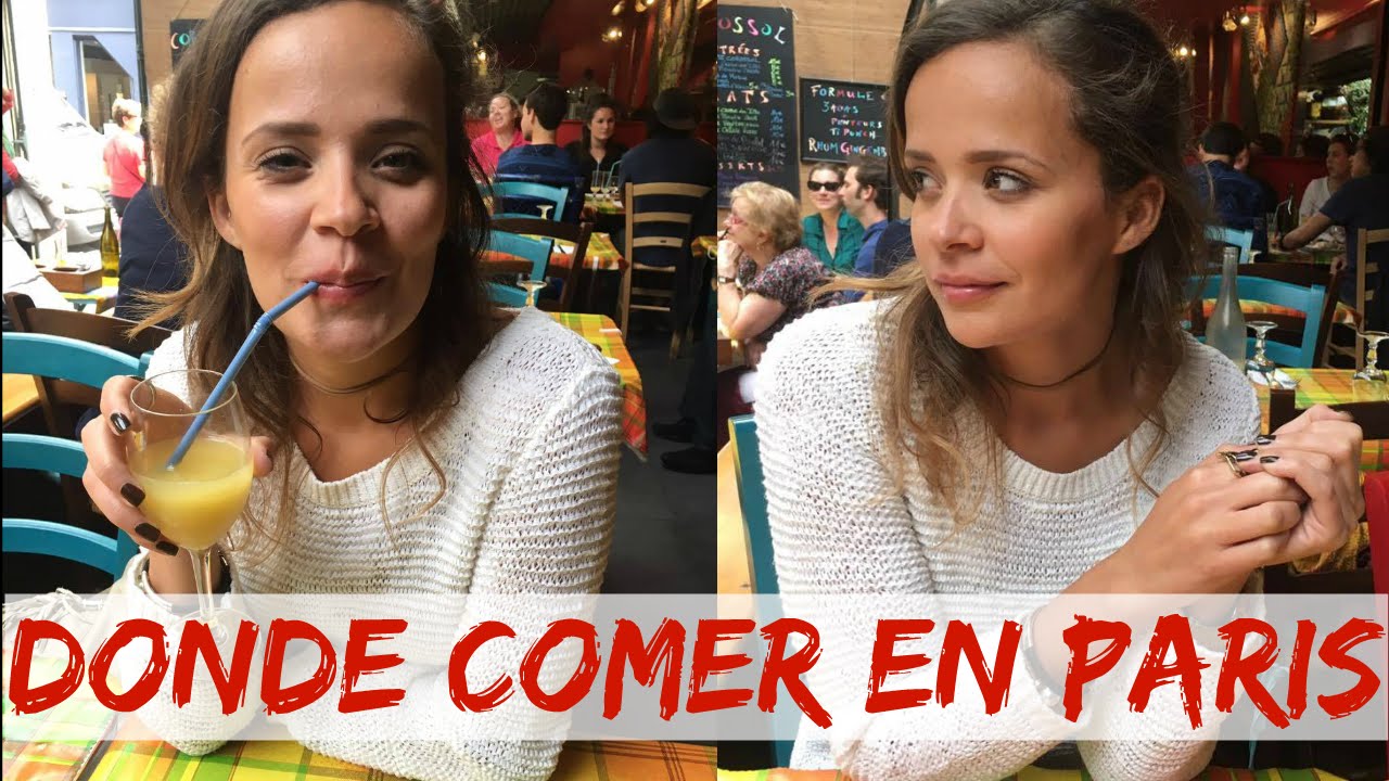 Donde comer en PARIS -Una mexicana en paris