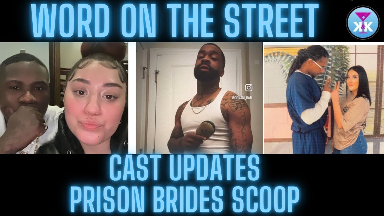 Word On The Street! Cast Updates! Prison Brides Scoops! #lifeafterlockup #wetv #realitytv