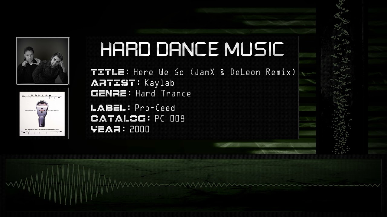 Kaylab - Here We Go (JamX & DeLeon Remix) [HQ]