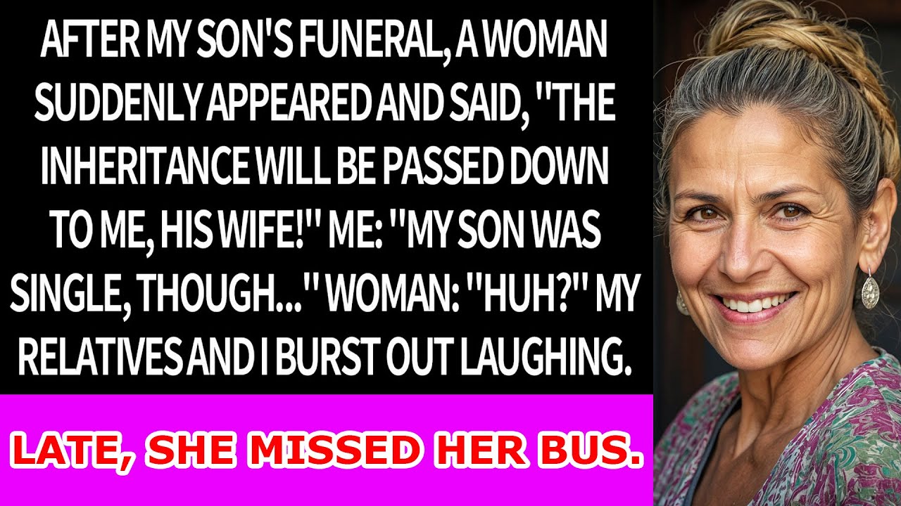 After my son's funeral, a woman claimed to be his wife and heir. I stated he was single.