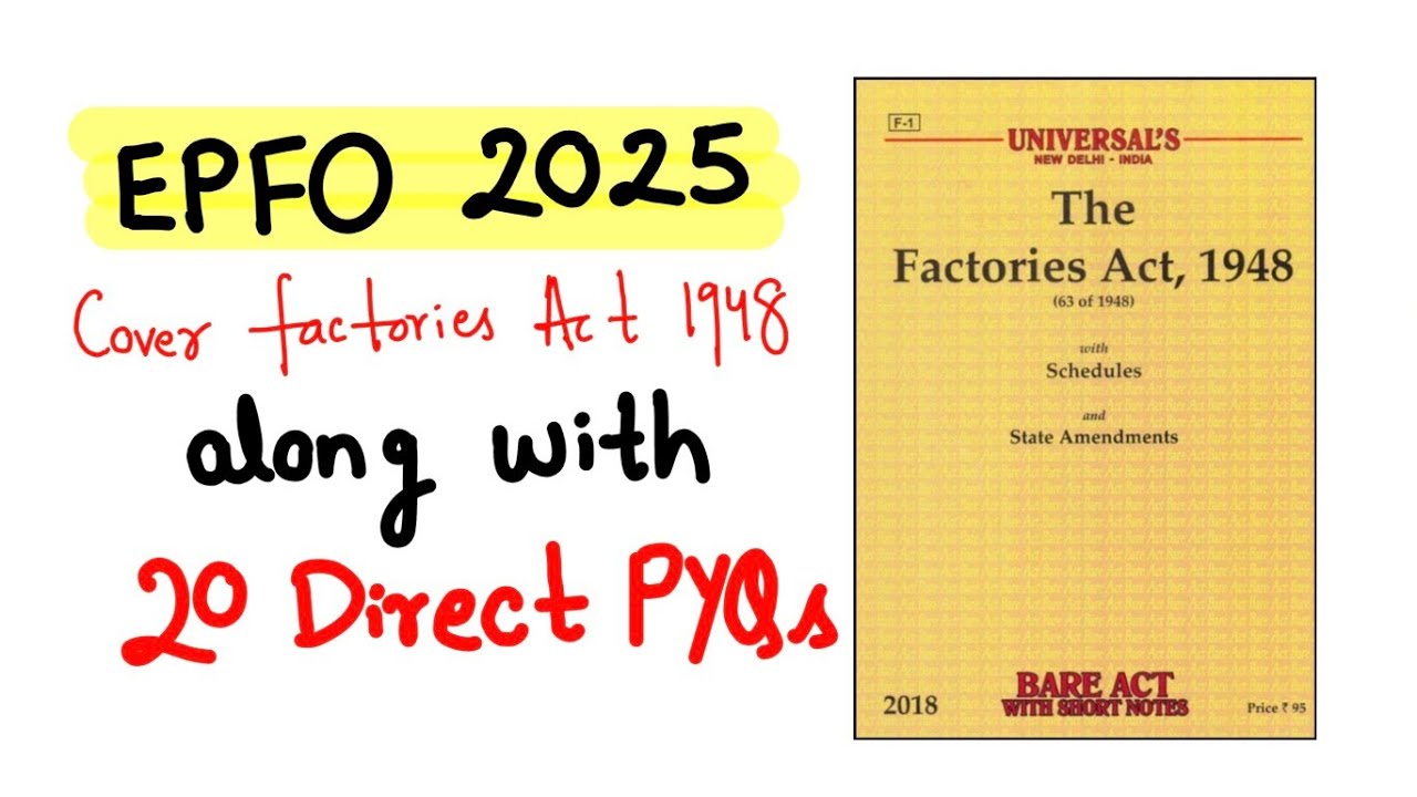 🔥 EPFO 2025 🔥 Factories Act 1948 🔥 Part 1 🔥 20 Direct PYQs from this Act 🔥