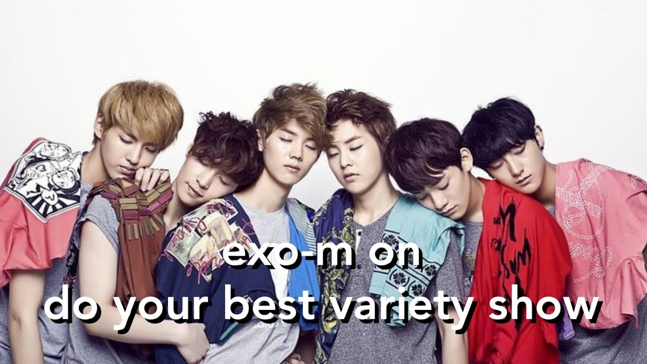 EXO-M ON ''DO YOUR BEST'' VARIETY SHOW