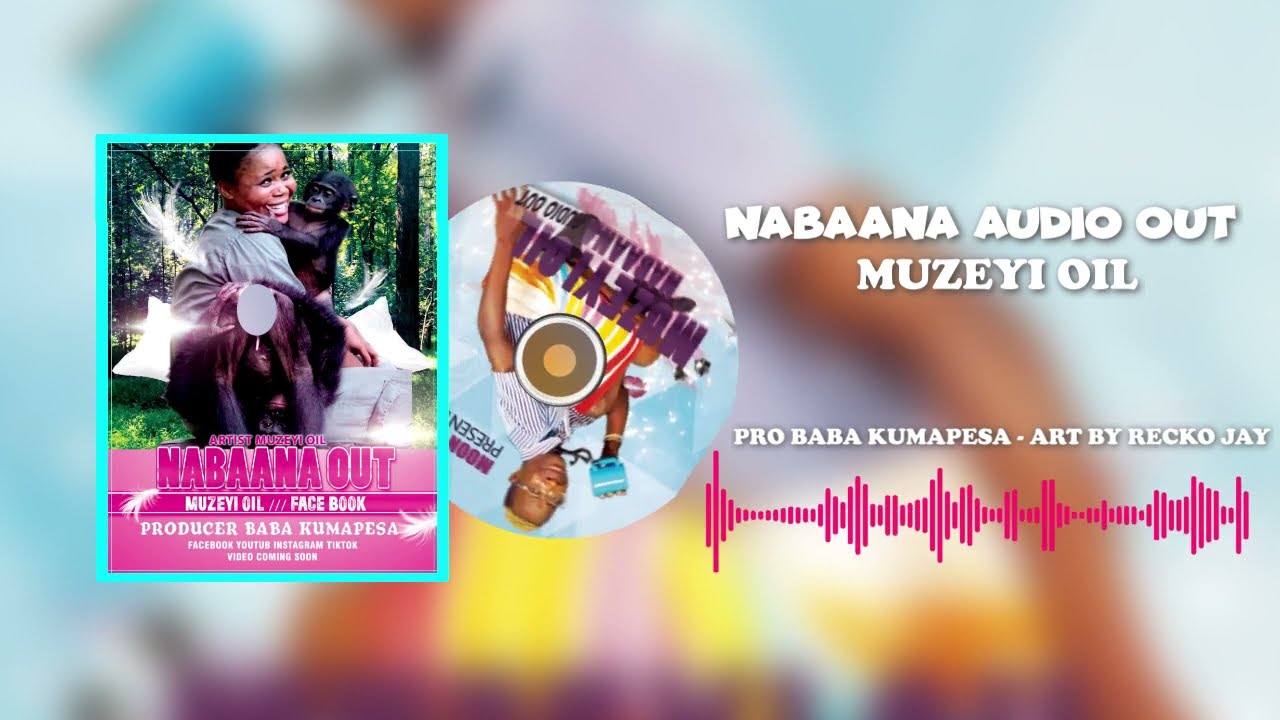Muzeyi Oil - Nabaana ( Official audio)