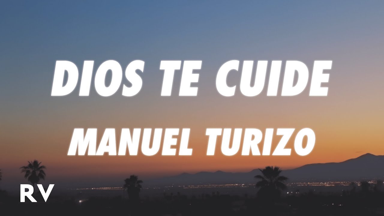 Manuel Turizo - Dios Te Cuide (Letra/Lyrics)